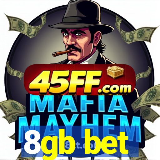 8gb bet
